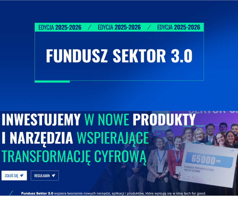 Fundusz Sektor 3.0 w edycji 2025/2026 – nawet 170 000 zł na projekt #TechForGood