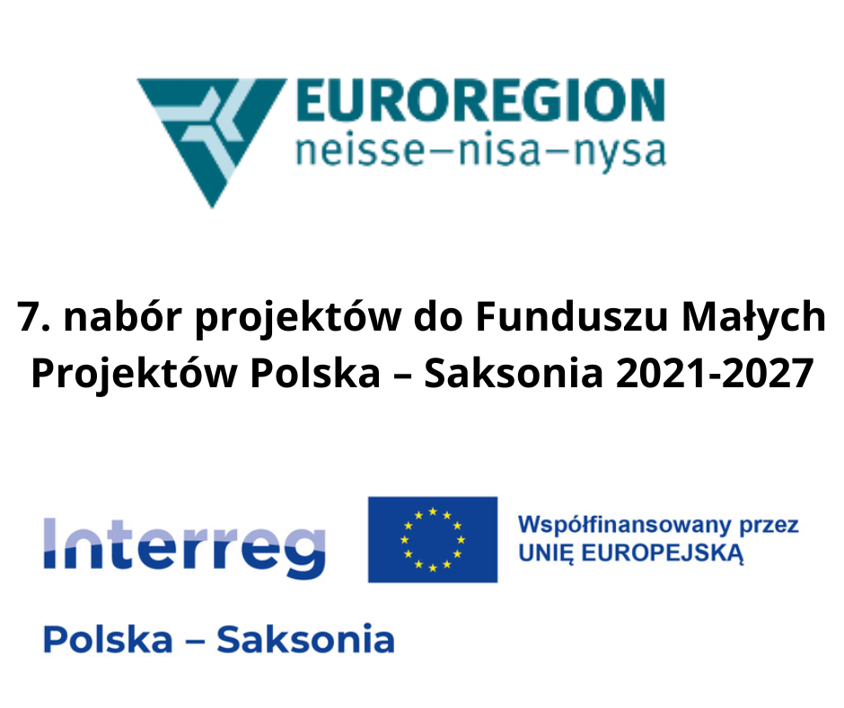Euroregion Nysa 7. nabór wniosków projektowych do Funduszu Małych Projektów Polska – Saksonia 2021-2027