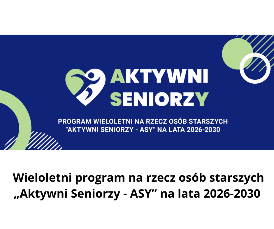 Program „Aktywni Seniorzy - ASY” na lata 2026-2030