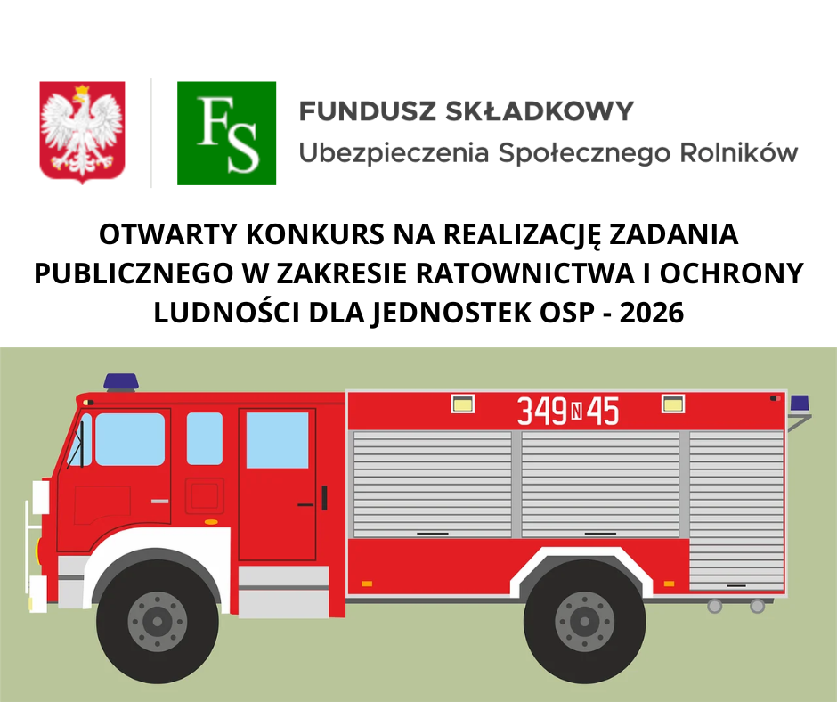 OTWARTY KONKURS NA REALIZACJĘ ZADANIA PUBLICZNEGO W ZAKRESIE RATOWNICTWA I OCHRONY LUDNOŚCI DLA JEDNOSTEK OSP do 29.07.2026