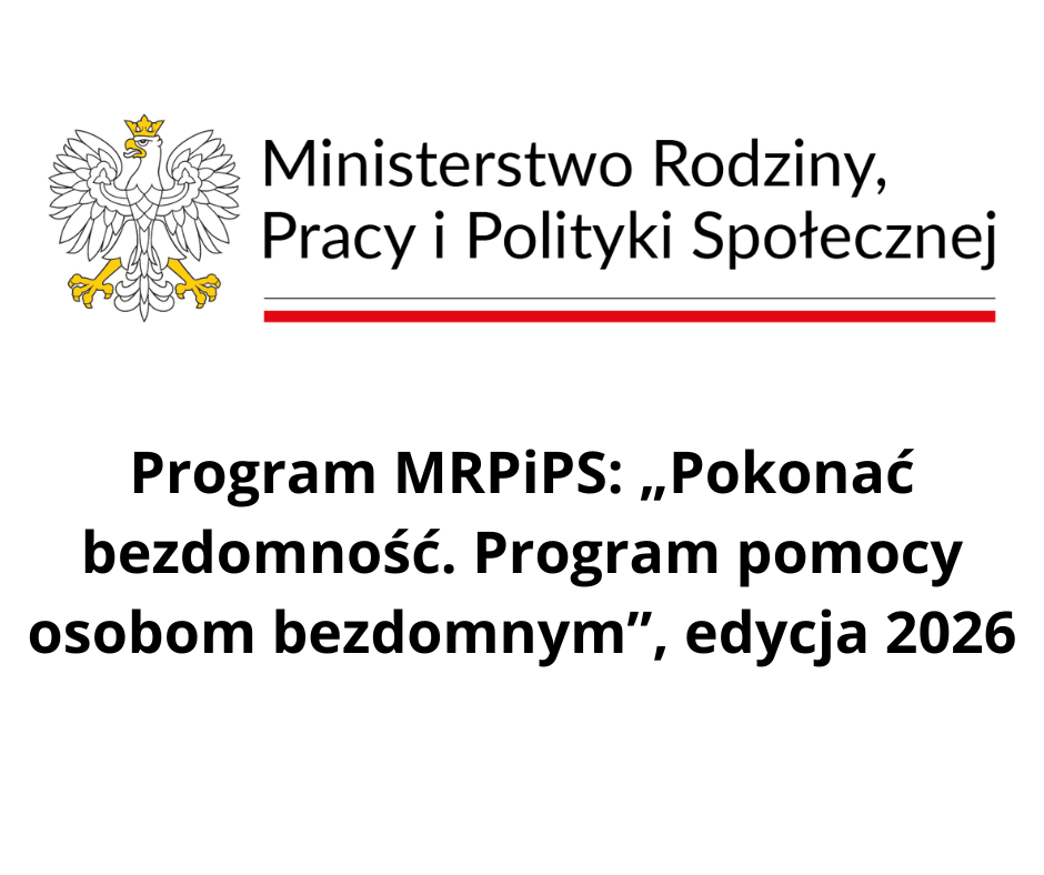 Program MRPiPS: „Pokonać bezdomność. Program pomocy osobom bezdomnym”, edycja 2026