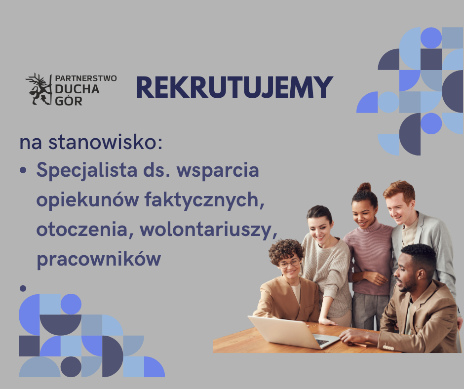 Ogłoszenie o pracę Specjalista/-tka ds. wsparcia opiekunów faktycznych, otoczenia, wolontariuszy, pracowników