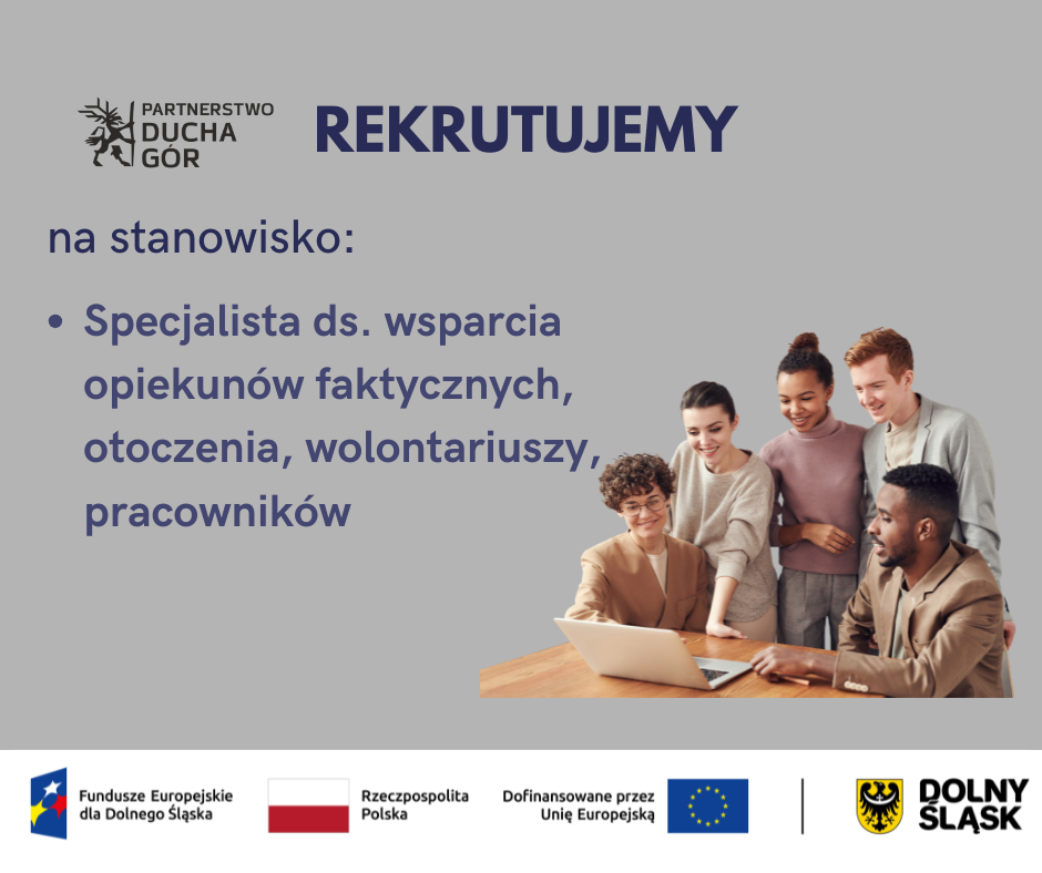 Przedłużamy rekrutację: Ogłoszenie o pracę Specjalista/-tka ds. wsparcia opiekunów faktycznych, otoczenia, wolontariuszy, pracowników 1/2 etatu